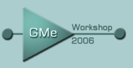 GMe Workshop 2006